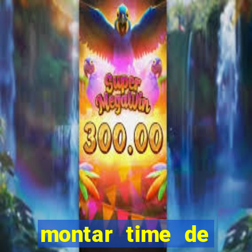 montar time de futebol online